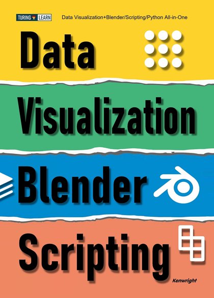 Data Visualization+Blender/Scripting/Python All-in-One (Paperback) — cover