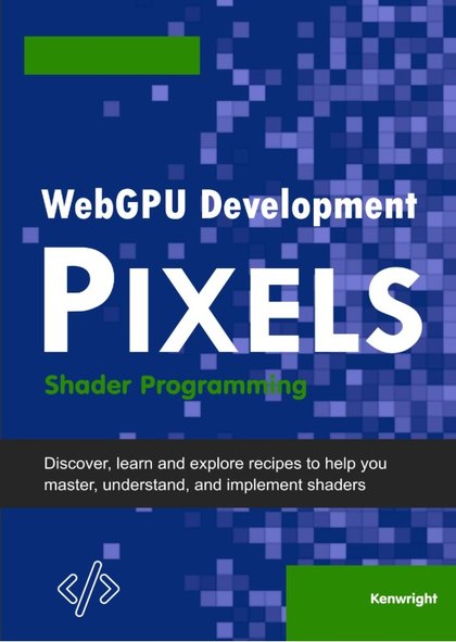 WebGPU Development Pixels: Shader Programming — cover